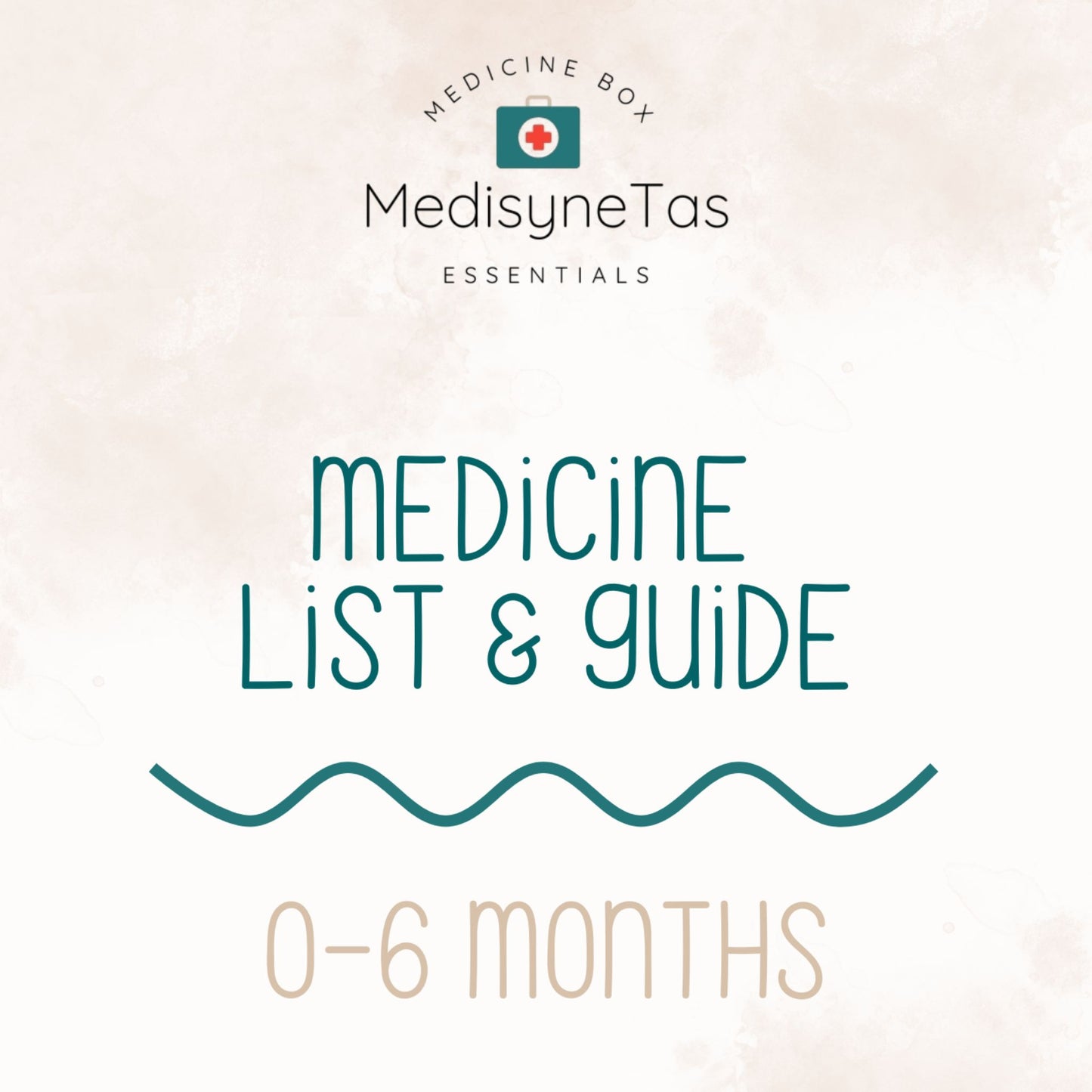 Medicine List & Guide: 0 – 6 months